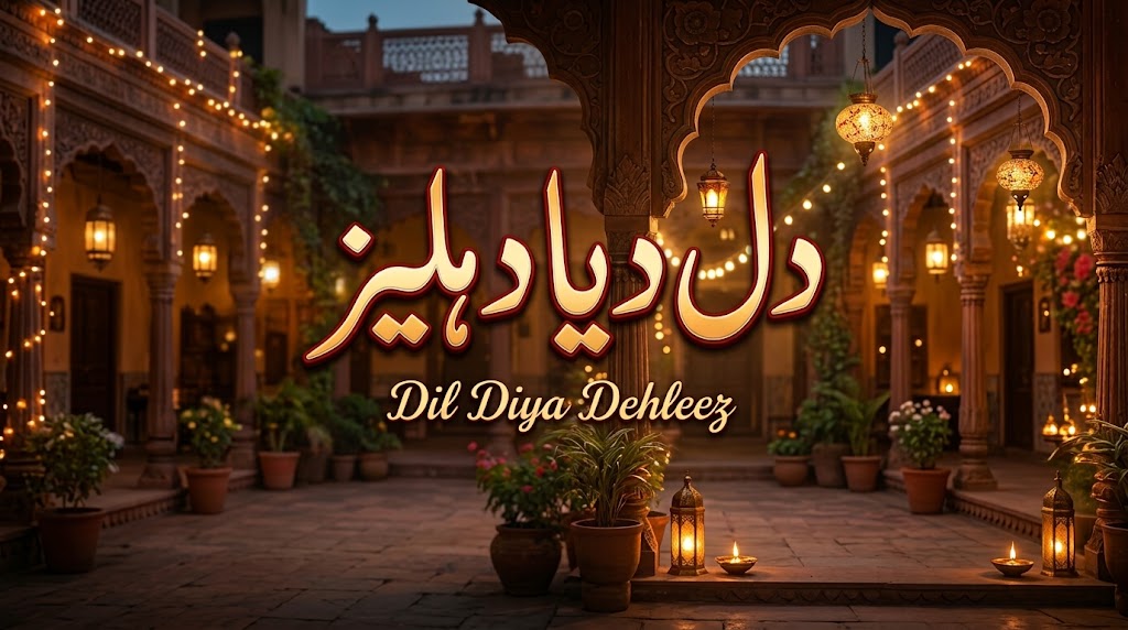 Dil Diya Dehleez — Pakistani drama poster